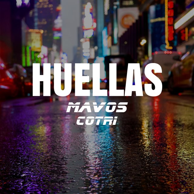 Huellas — Mavos feat. COTRI